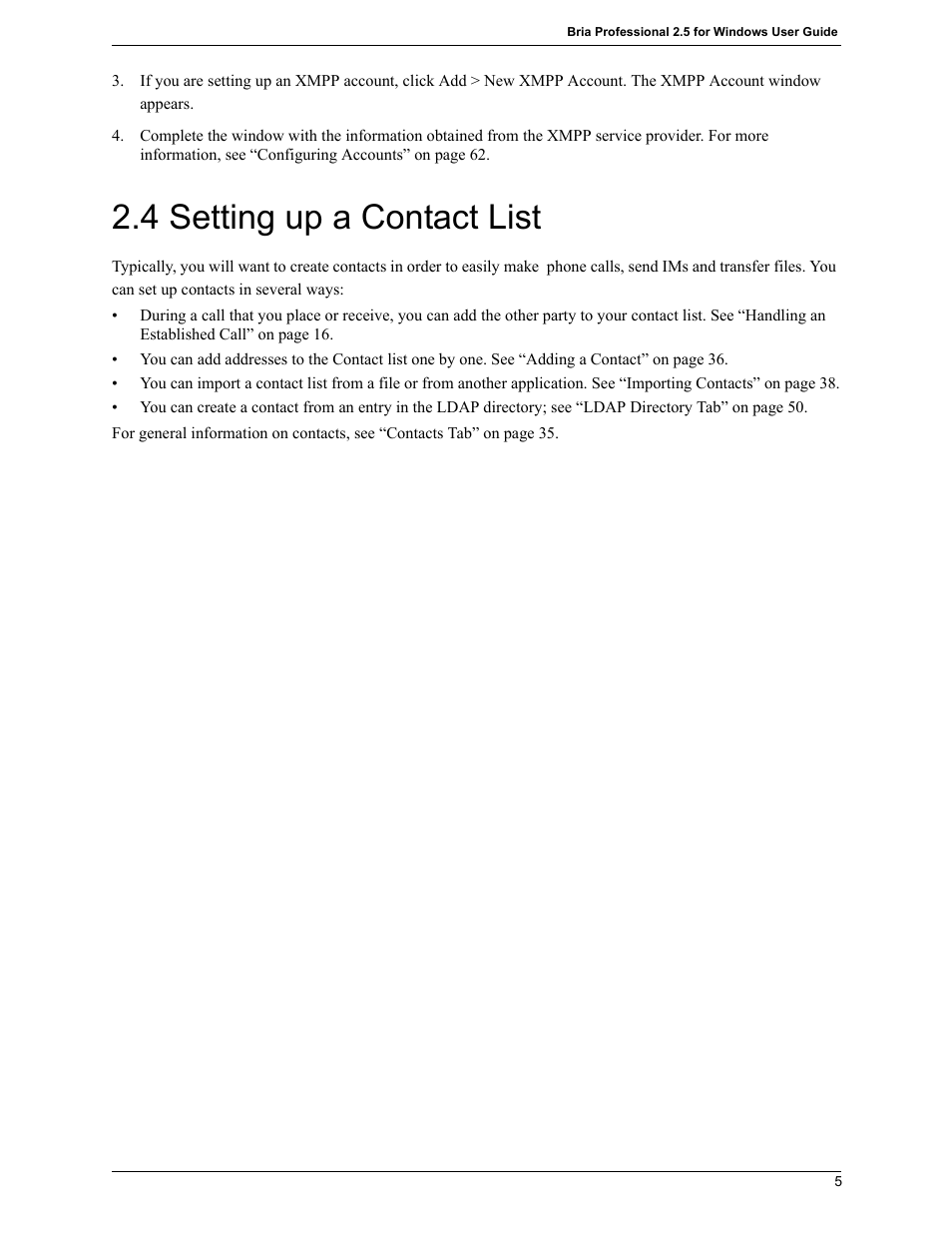 4 setting up a contact list, Setting up a contact list | CounterPath Bria Professional 2.5 Windows User Guide User Manual | Page 9 / 72