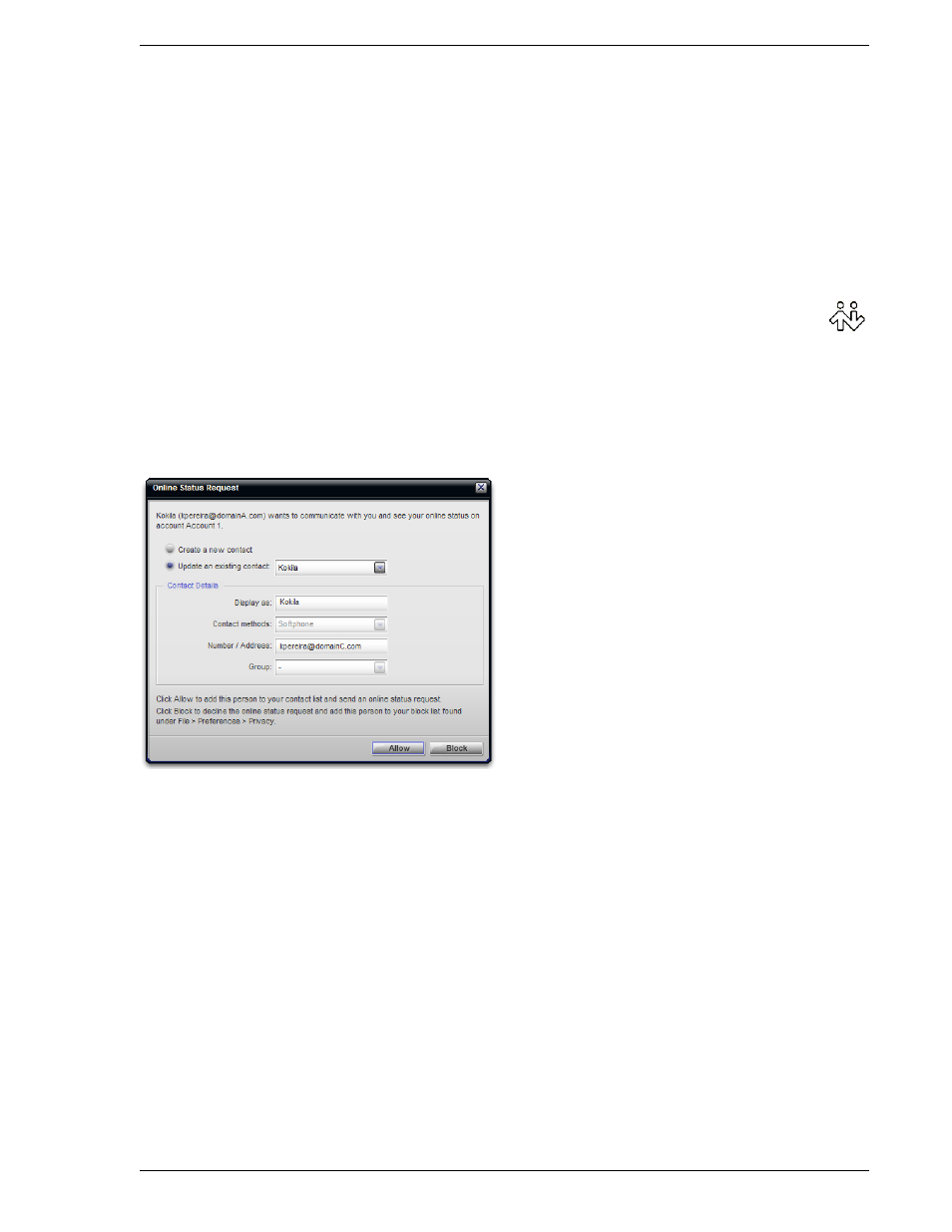 3using bria, 1 starting bria, 2 shutting down | Receiving a presence request | CounterPath Bria 2.2 User Guide User Manual | Page 13 / 96