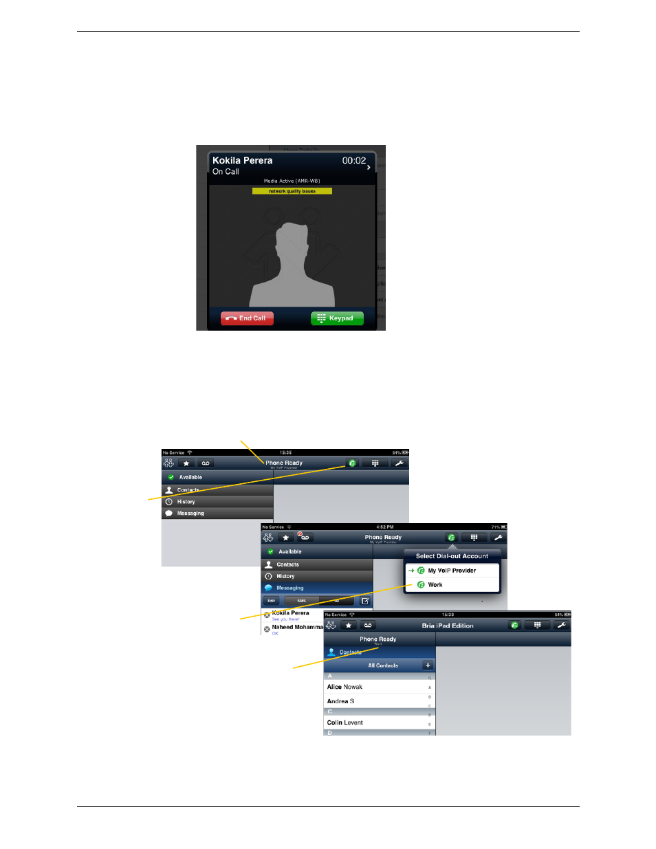 Making a call from another account | CounterPath Bria iPad Edition 2.5 User Guide User Manual | Page 18 / 78