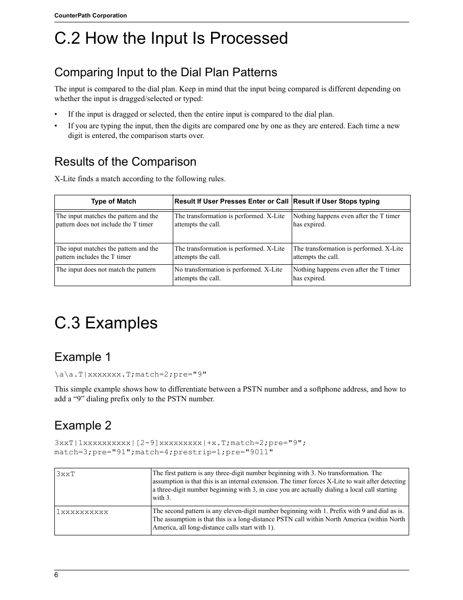 C.2 how the input is processed, C.3 examples, Comparing input to the dial plan patterns | Results of the comparison, Example 1, Example 2 | CounterPath X-Lite 4.7 for Windows User Guide User Manual | Page 60 / 66