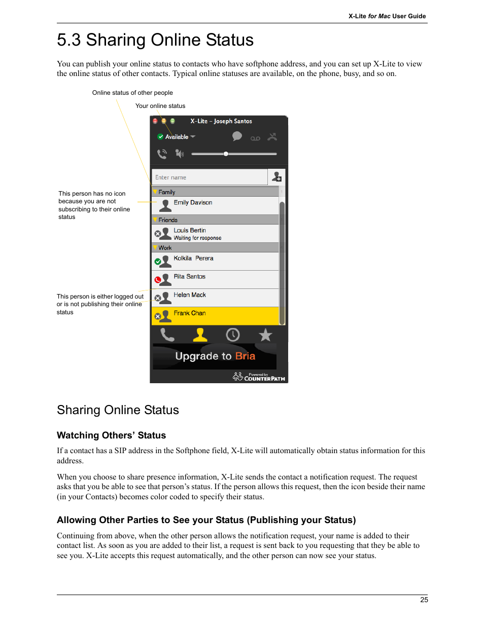 3 sharing online status, Sharing online status | CounterPath X-Lite 4.7 for Mac User Guide User Manual | Page 29 / 61