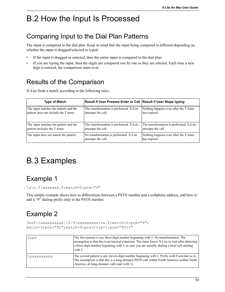 B.2 how the input is processed, B.3 examples, Comparing input to the dial plan patterns | Results of the comparison, Example 1, Example 2 | CounterPath X-Lite 4.7 for Mac User Guide User Manual | Page 57 / 61