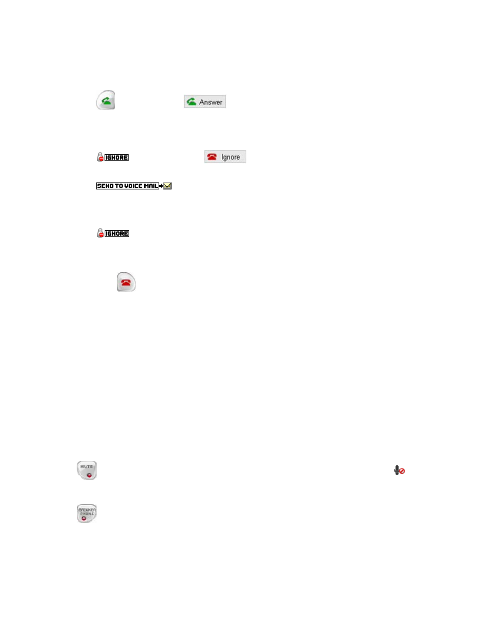 Ending a call, 5 handling a call, While the call is in progress | CounterPath X-Lite 3.0 User Guide User Manual | Page 12 / 66