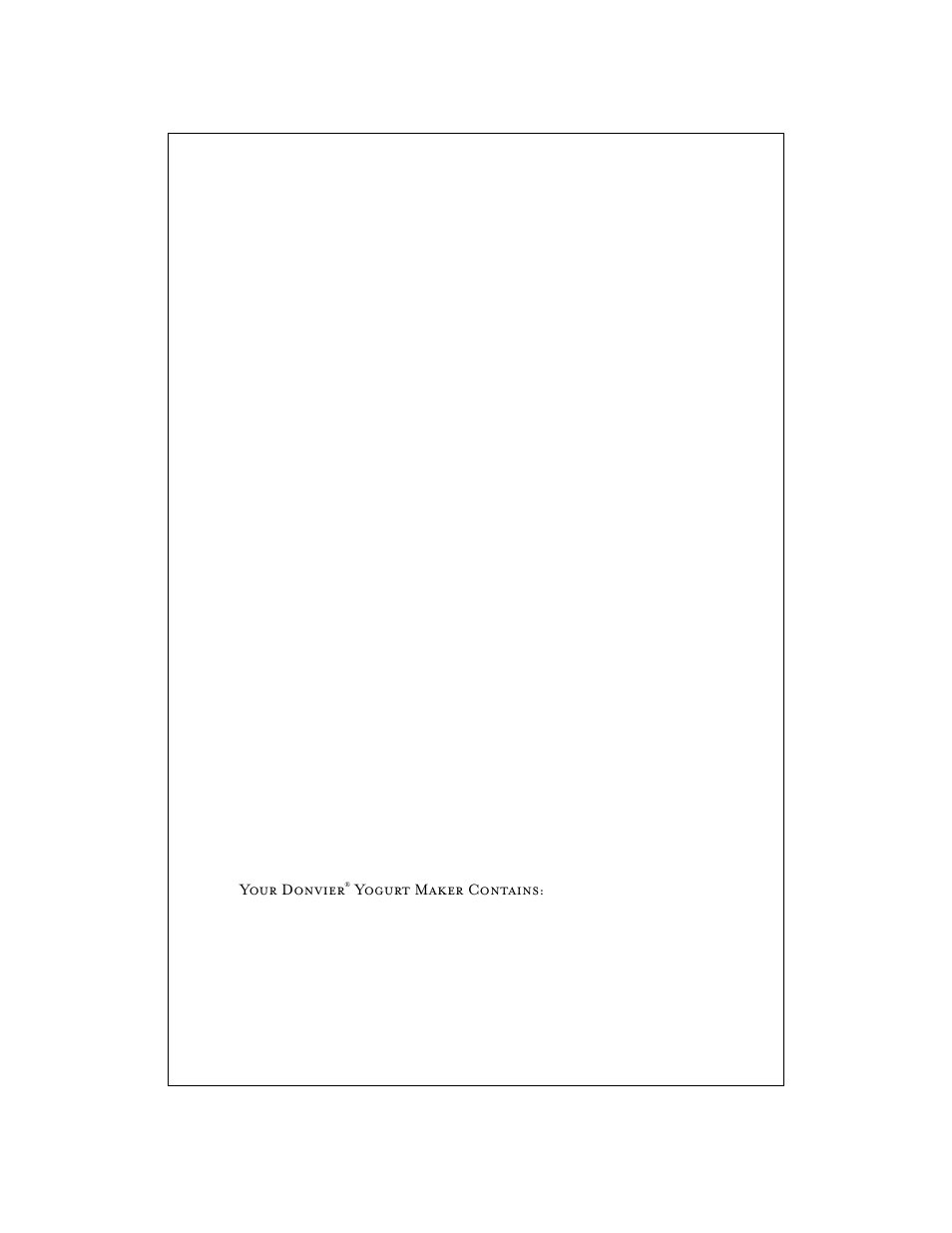 Your donvier, Yogurt maker contains | Cuisipro 83-7418 Donvier Electronic Yogurt Maker User Manual | Page 3 / 9