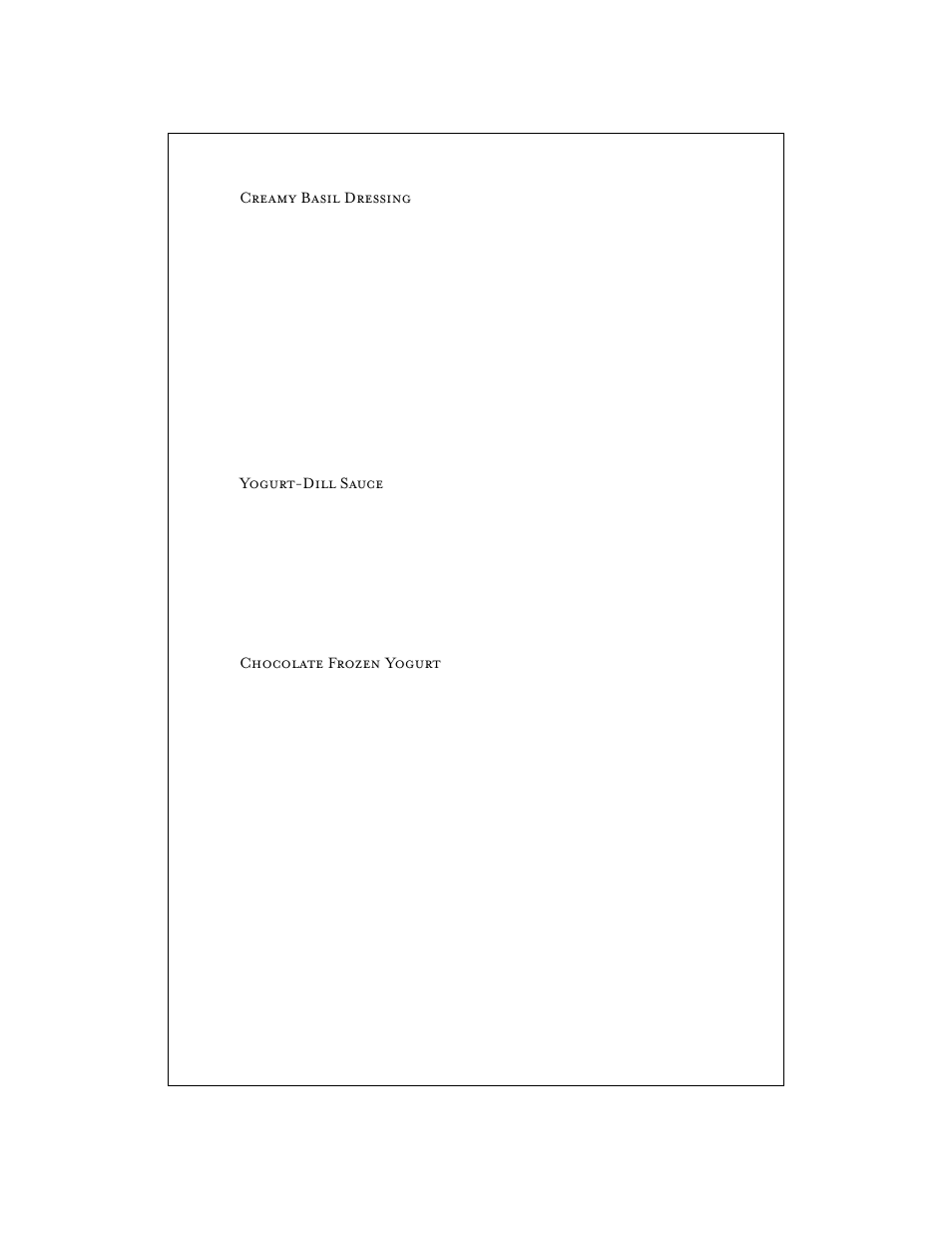 Creamy basil dressing, Yogurt-dill sauce, Chocolate frozen yogurt | Cuisipro 83-7418 Donvier Electronic Yogurt Maker User Manual | Page 7 / 9