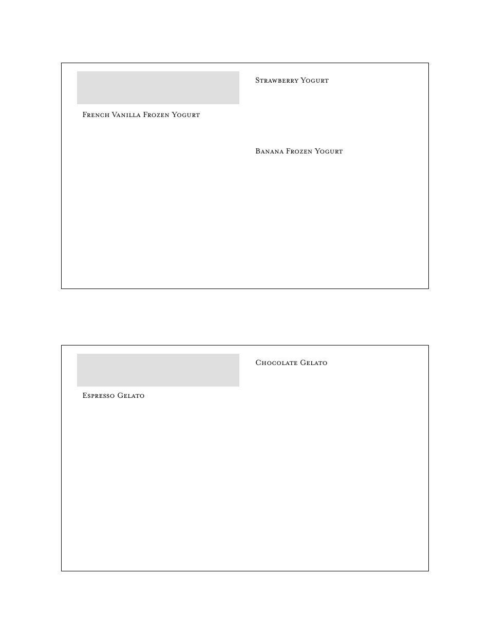 French vanilla frozen yogurt, Strawberry yogurt, Banana frozen yogurt | Espresso gelato, Chocolate gelato | Cuisipro 83-7450 Donvier Ice Cream Maker User Manual | Page 6 / 7