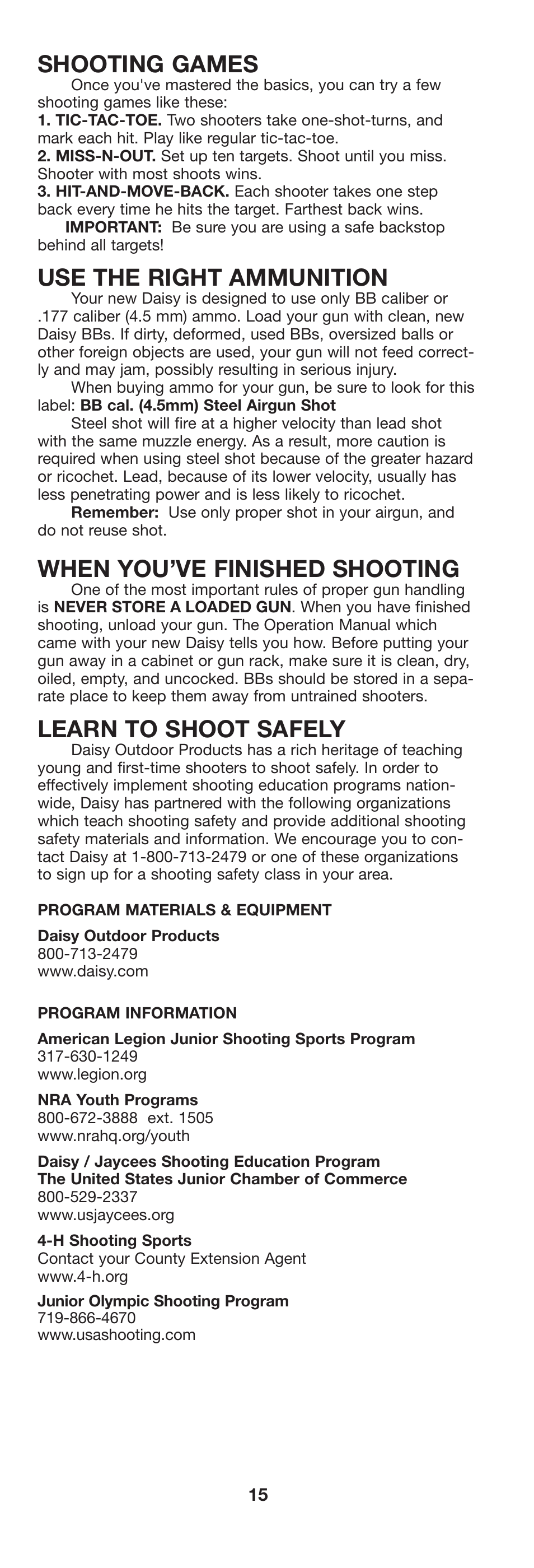 Shooting games, Use the right ammunition, When you’ve finished shooting | Learn to shoot safely | Daisy 9938K Red Ryder Kit User Manual | Page 16 / 36