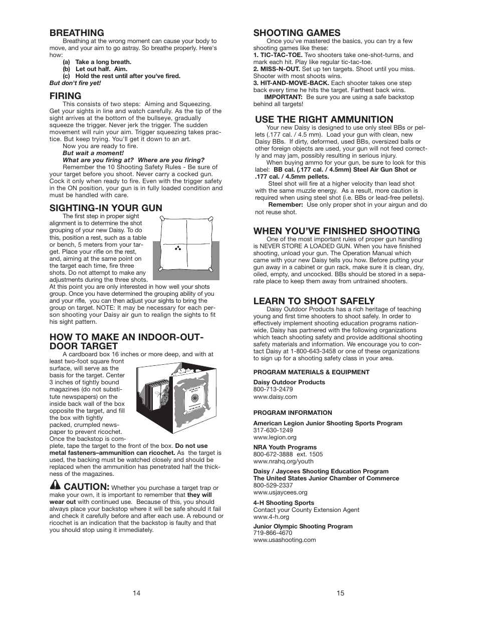 Breathing, Firing, Sighting-in your gun | How to make an indoor-out- door target, Caution, Shooting games, When you’ve finished shooting, Learn to shoot safely, Use the right ammunition | Daisy 840B Black Grizzly User Manual | Page 8 / 8