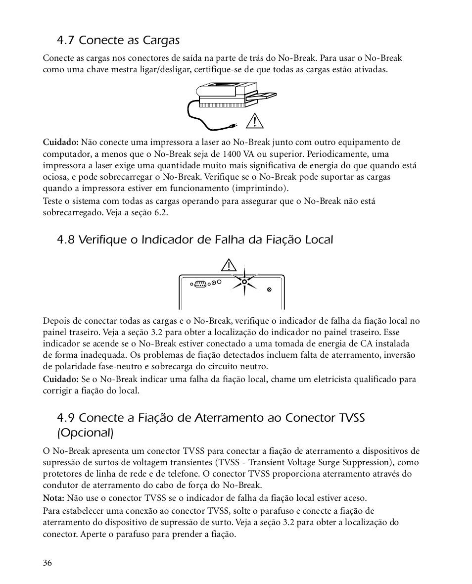 7 conecte as cargas, 8 verifique o indicador de falha da fiação local | APC SMARTUPS Smart-UPS 700 User Manual | Page 40 / 60