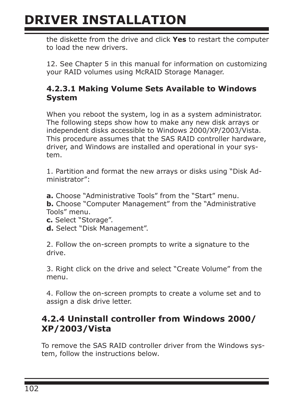 Driver installation | DATOptic ARC-1680 Series User Manual | Page 102 / 184