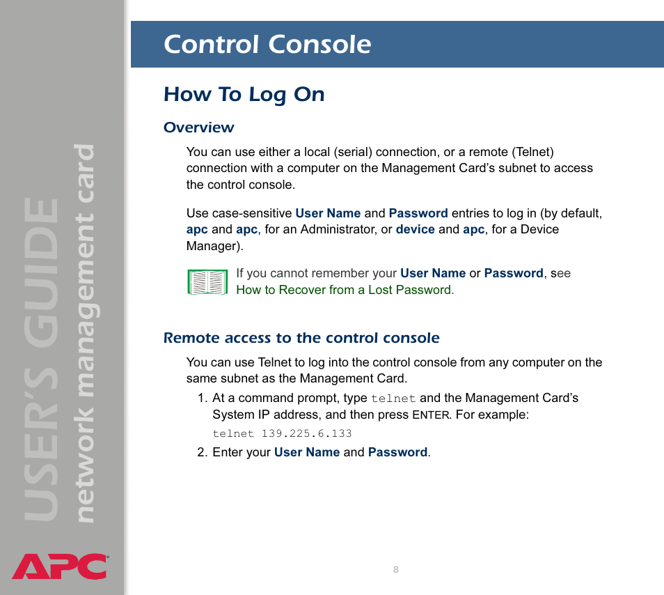Control console, How to log on, Overview | Remote access to the control console, User’s guide, Network management card | APC Network Management Card AP9617 User Manual | Page 10 / 104