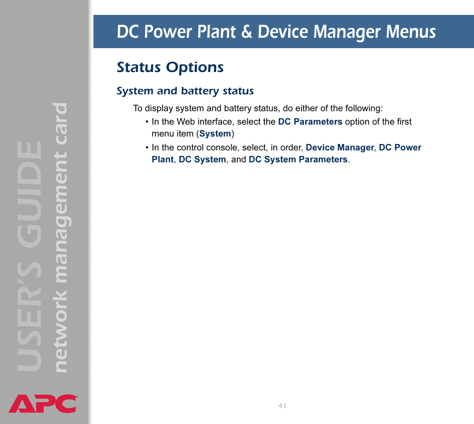 Dc power plant & device manager menus, Status options, System and battery status | Dc power plant & device manager, Menus, User’s guide, Network management card | APC Network Management Card AP9617 User Manual | Page 43 / 104
