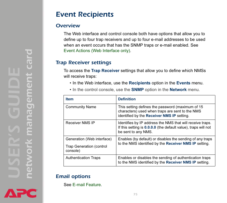 Event recipients, Overview, Trap receiver settings | Email options, Define up to four nmss as trap receivers, see, User’s guide, Network management card | APC Network Management Card AP9617 User Manual | Page 77 / 104