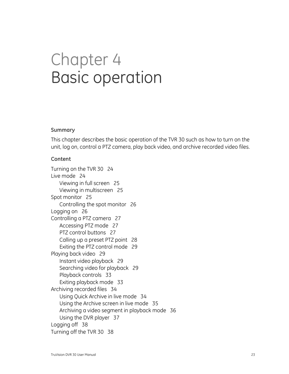 Chapter 4 basic operation | Det-Tronics 000499-142 DVR, 16 Camera, 500GB (GE Security) User Manual | Page 27 / 92