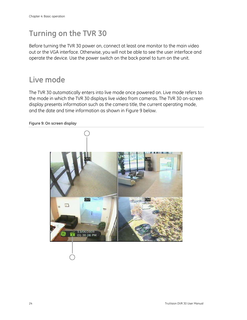 Turning on the tvr 30, Live mode, Turning on the tvr 30 24 | Live mode 24, 24 live mode 24 | Det-Tronics 000499-142 DVR, 16 Camera, 500GB (GE Security) User Manual | Page 28 / 92
