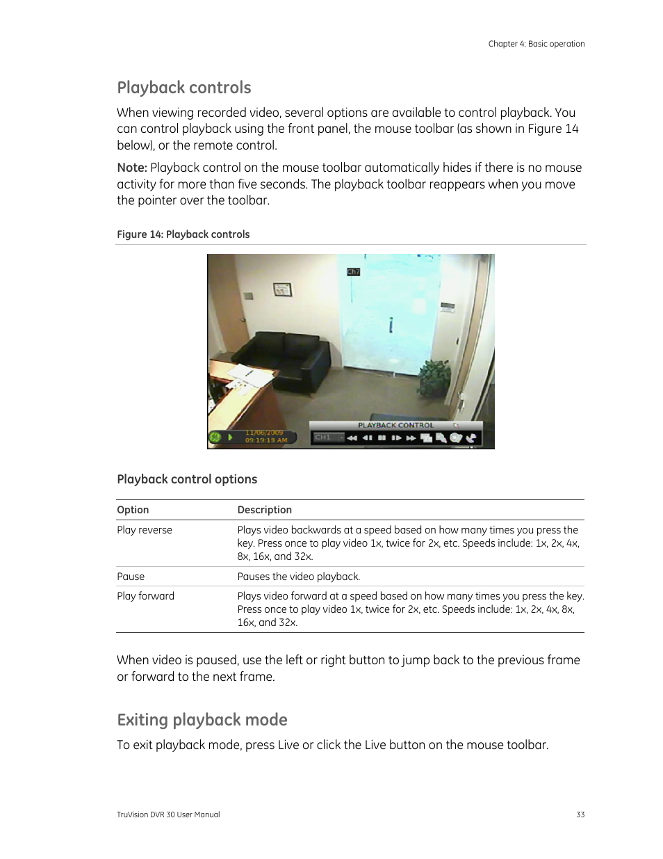 Playback controls 33, Exiting playback mode 33, Playback controls | Exiting playback mode | Det-Tronics 000499-142 DVR, 16 Camera, 500GB (GE Security) User Manual | Page 37 / 92