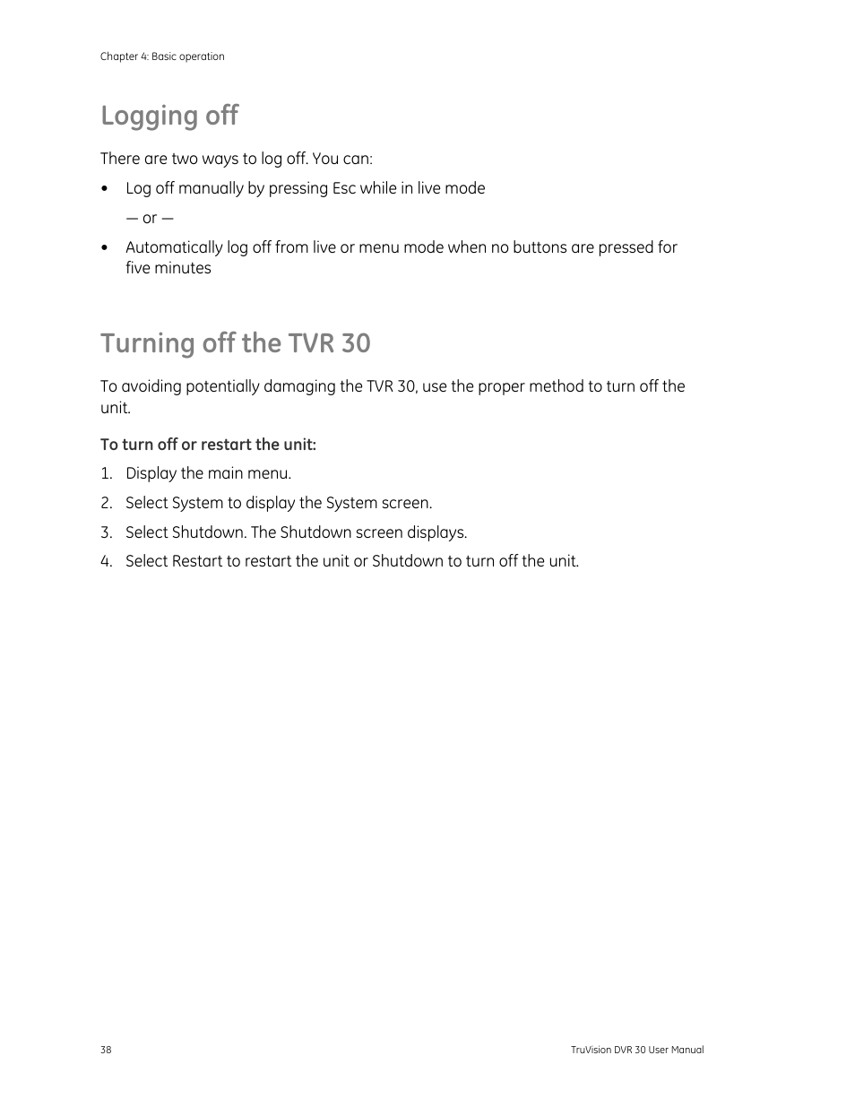 Logging off, Turning off the tvr 30, Logging off 38 | Turning off the tvr 30 38 | Det-Tronics 000499-142 DVR, 16 Camera, 500GB (GE Security) User Manual | Page 42 / 92