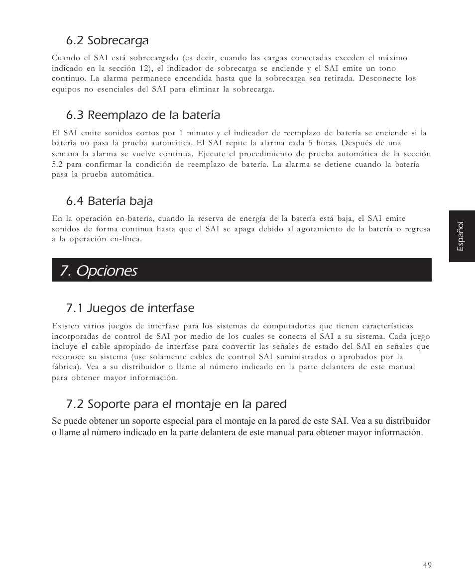 Opciones, 2 sobrecarga, 3 reemplazo de la batería | 4 batería baja, 1 juegos de interfase, 2 soporte para el montaje en la pared | APC 650 User Manual | Page 53 / 66