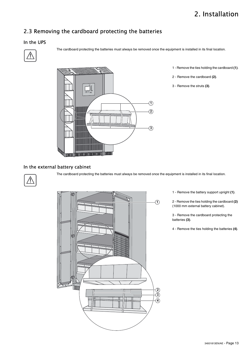 3 removing the cardboard protecting the batteries, In the ups, In the external battery cabinet | Installation | APC GALAXY 5000 User Manual | Page 13 / 68