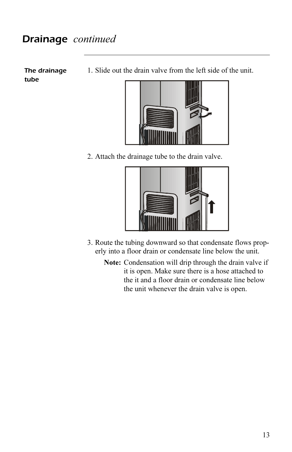 The drainage tube, The drainage tube 13, Continued | Drainage | APC AP7003 User Manual | Page 17 / 28