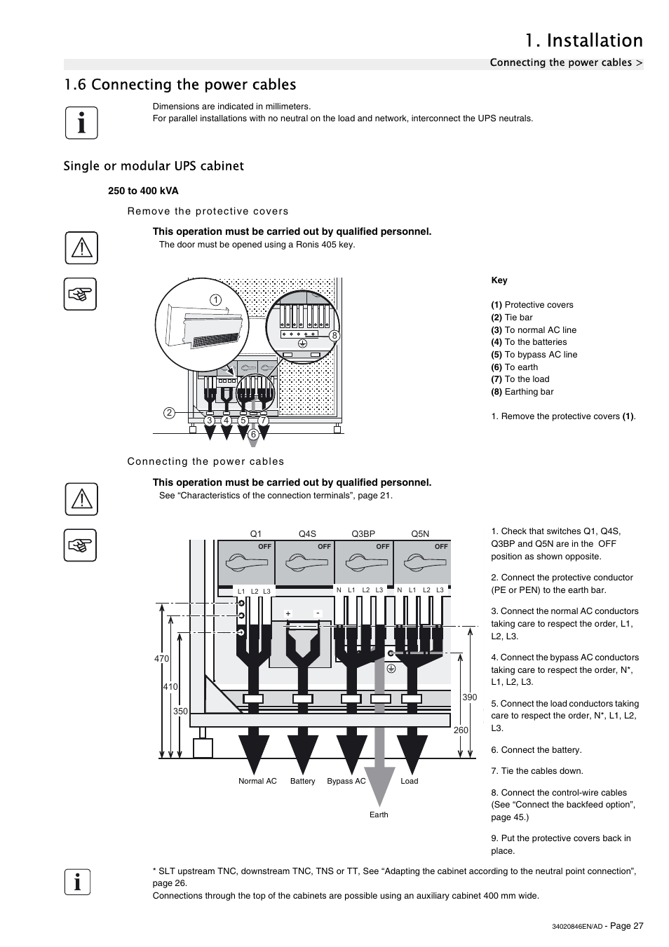 6 connecting the power cables, Single or modular ups cabinet, 250 to 400 kva | Remove the protective covers, Connecting the power cables, Installation | APC GALAXY 7000 User Manual | Page 27 / 64