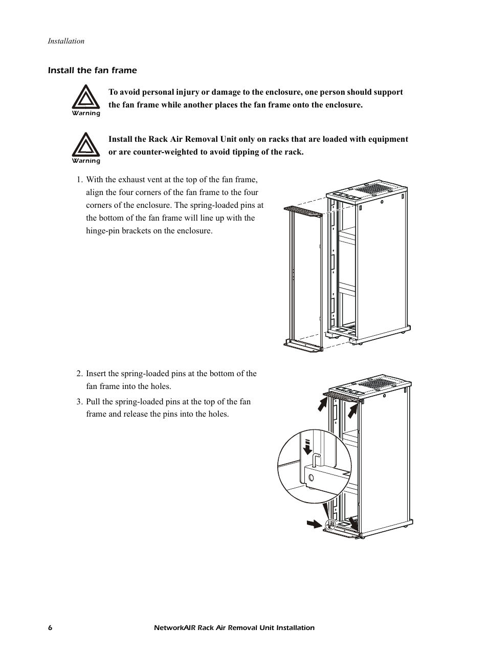 Install the fan frame | APC NetworkAIR Rack Air Removal Unit ACF102BLK User Manual | Page 10 / 28