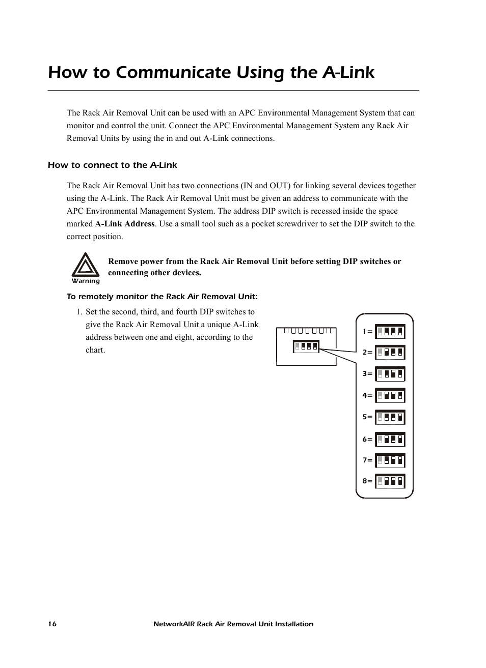 How to communicate using the a-link, How to connect to the alink, How to connect to the a-link | 16 networkair rack air removal unit installation | APC NetworkAIR Rack Air Removal Unit ACF102BLK User Manual | Page 20 / 28