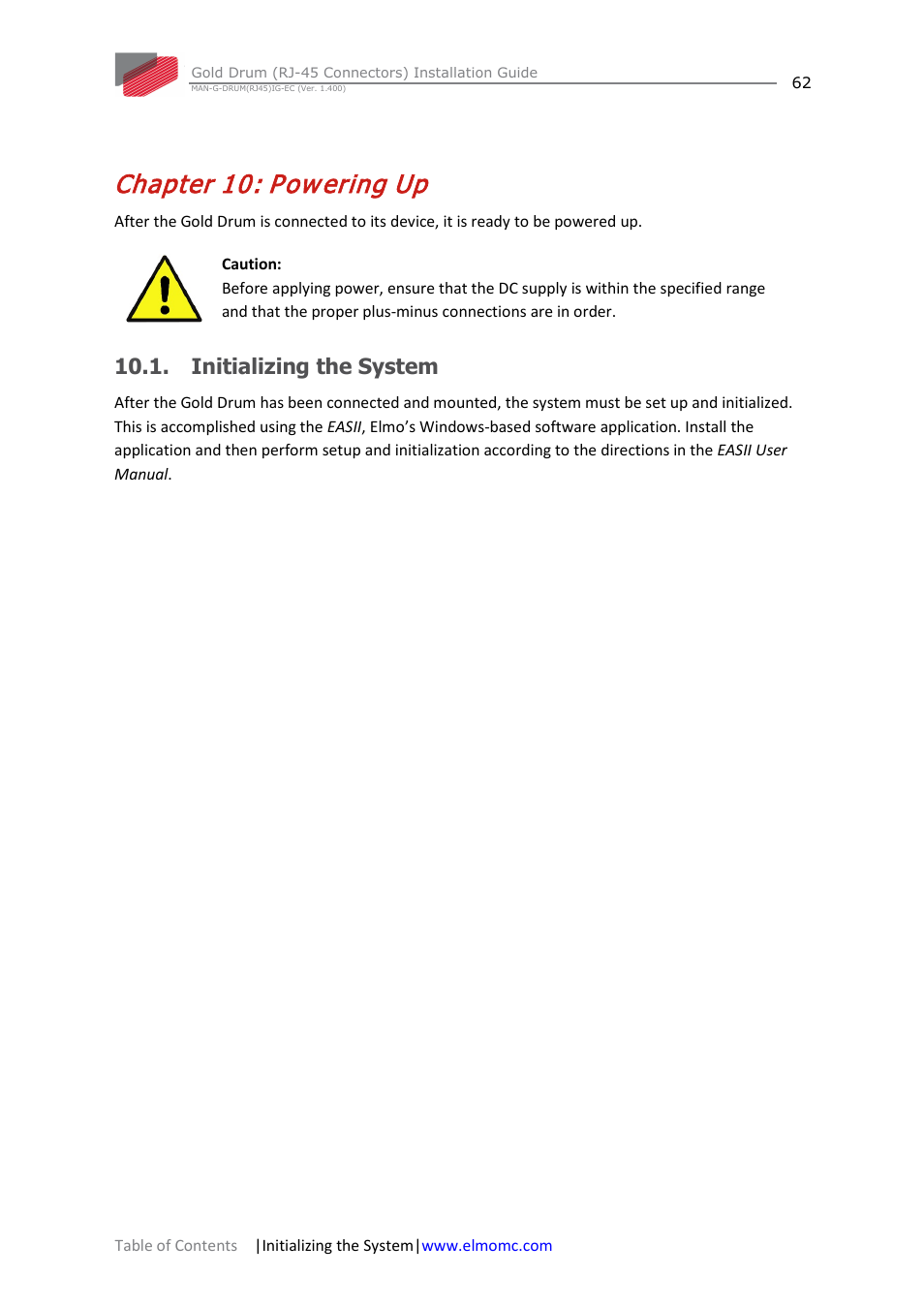 Chapter 10: powering up, Initializing the system, Chapter 10 | Powering up, Pow ering up | ElmoMC Gold Line Digital Servo Drives-Gold Drum Ver 1_400 RJ-45 connectors User Manual | Page 62 / 67