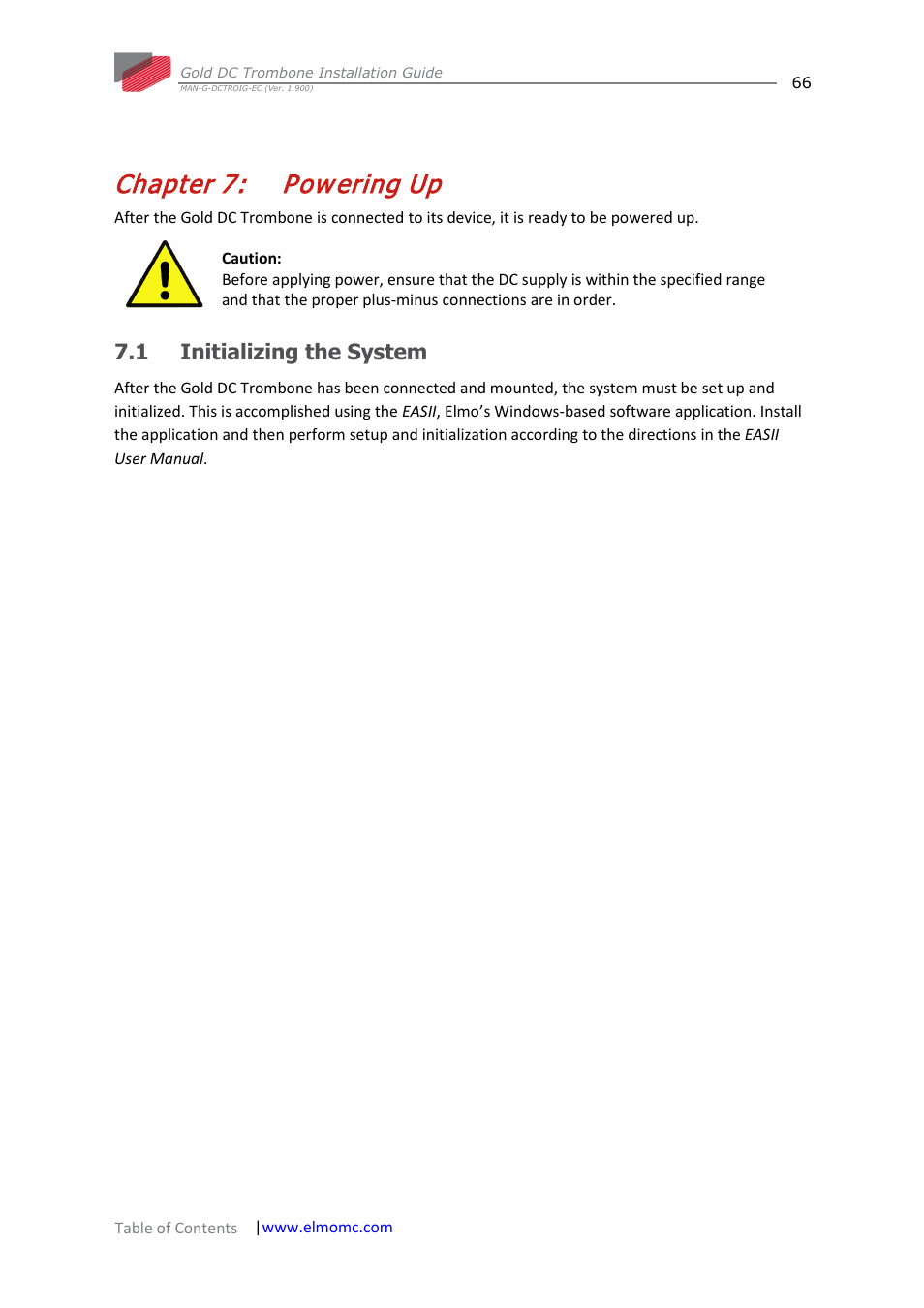 Chapter 7: powering up, 1 initializing the system, Chapter 7 | Powering up, Initializing the system, Pow ering up | ElmoMC Gold Line Digital Servo Drives-Gold DC Trombone User Manual | Page 66 / 69