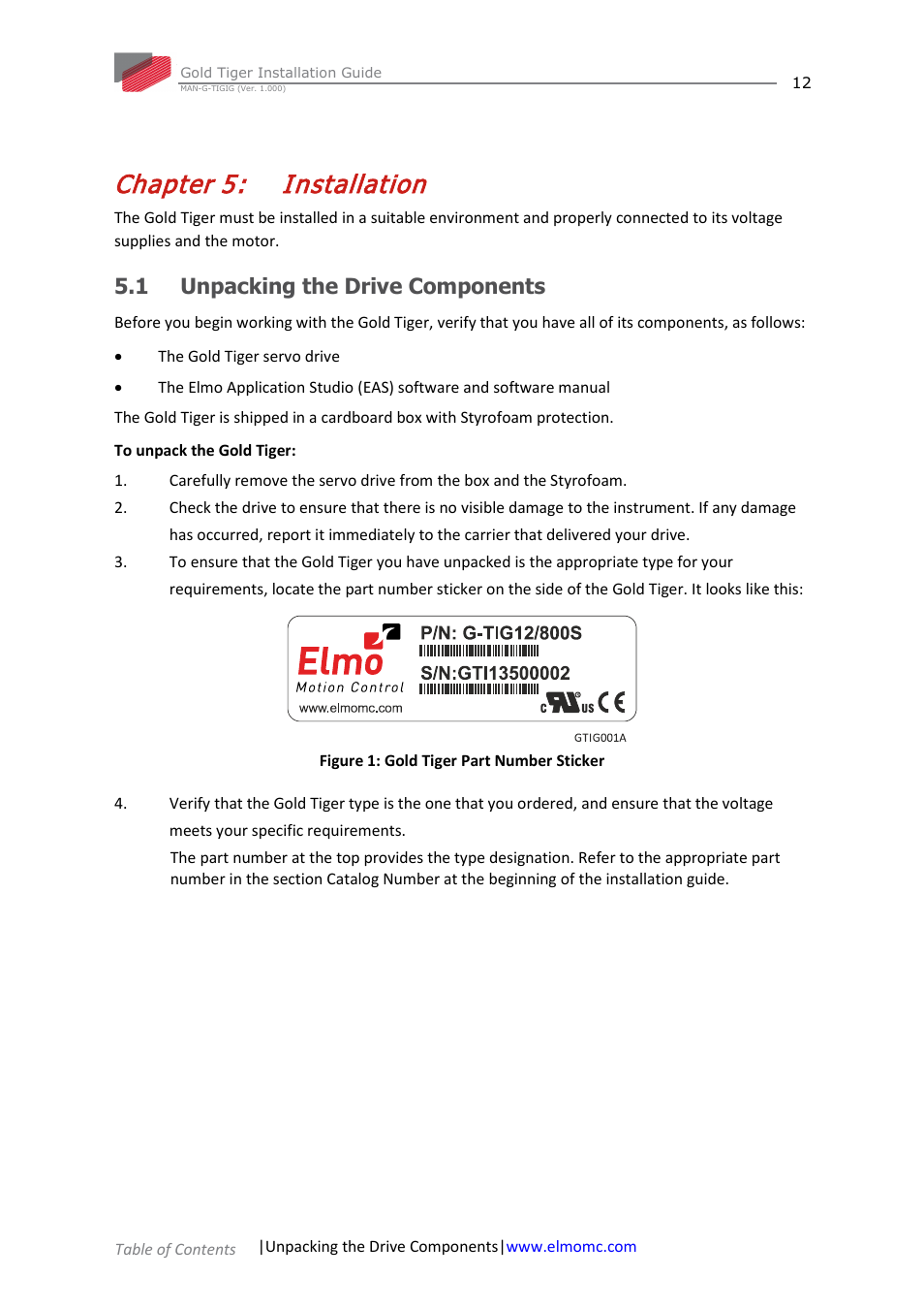 Chapter 5: installation, 1 unpacking the drive components, Chapter 5 | Installation, Unpacking the drive components | ElmoMC ExtrIQ Gold Line Servo Drives-Gold Tiger User Manual | Page 12 / 64