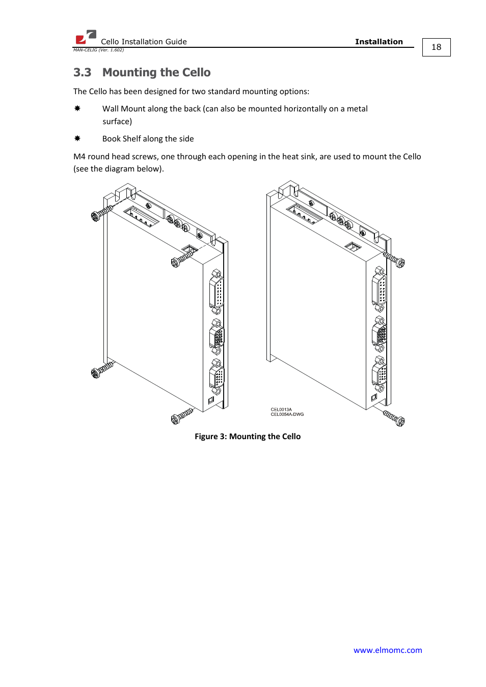 3 mounting the cello, Mounting the cello | ElmoMC SimplIQ Digital Servo Drives-Cello Installation Guide User Manual | Page 18 / 72