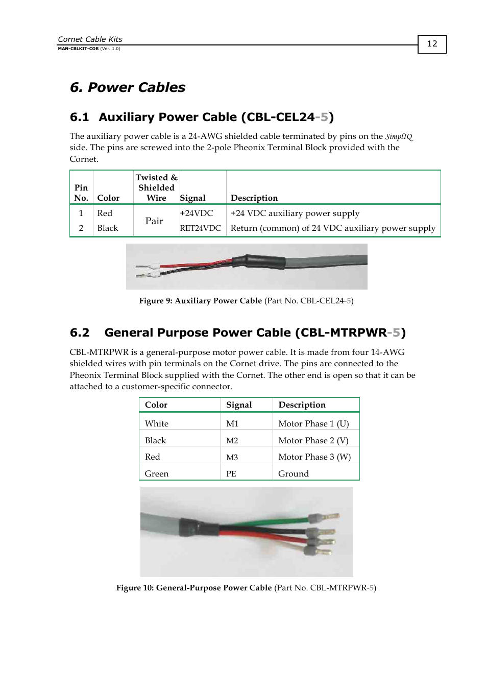 Power cables, Auxiliary power cable (cbl-cel24-5), General purpose power cable (cbl-mtrpwr-5) | 1 auxiliary power cable (cbl-cel24 -5 ), 2 general purpose power cable (cbl-mtrpwr -5 ) | ElmoMC AC Input Digital Servo Drives-Cornet Cable Kit User Manual | Page 15 / 16