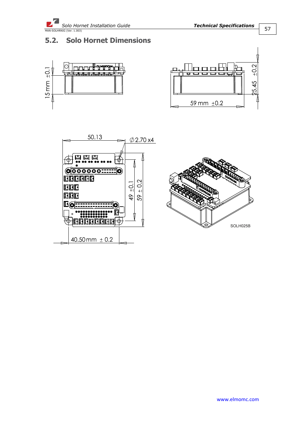 Solo hornet dimensions | ElmoMC ExtrIQ Digital Servo Drives-Solo Hornet User Manual | Page 57 / 70