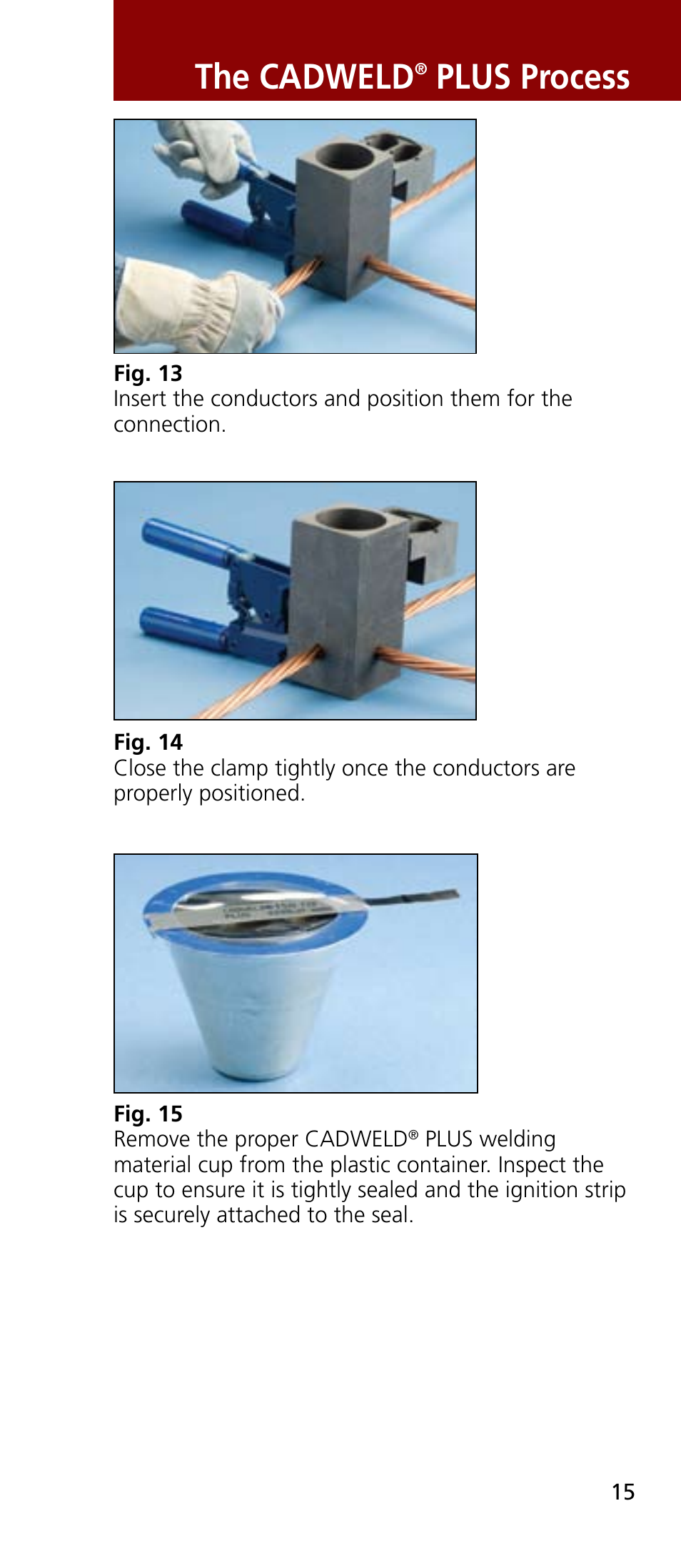 The cadweld, Plus process | ERICO CADWELD Exothermic Welding User Manual | Page 17 / 40