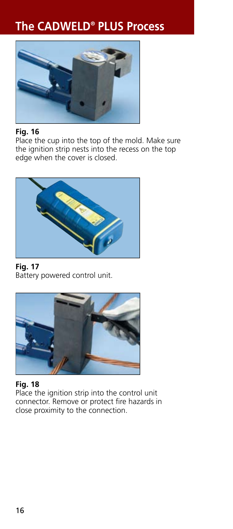 The cadweld, Plus process | ERICO CADWELD Exothermic Welding User Manual | Page 18 / 40
