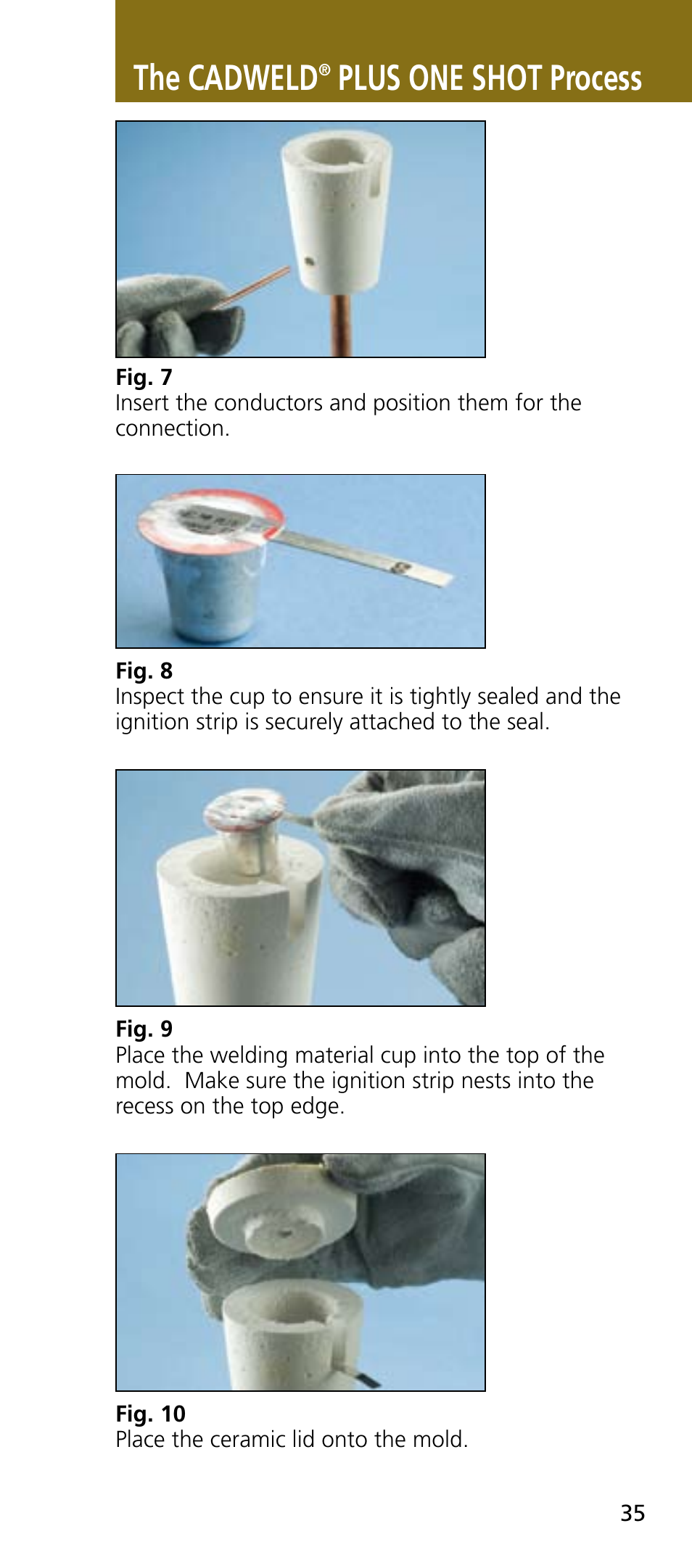 The cadweld, Plus one shot process | ERICO CADWELD Exothermic Welding User Manual | Page 37 / 40