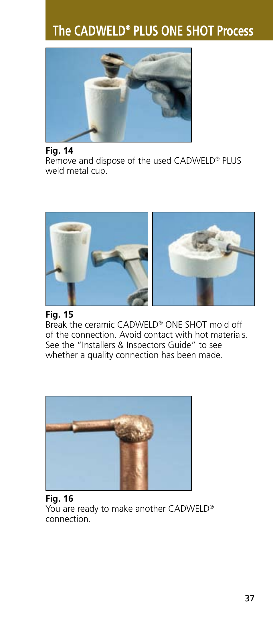 The cadweld, Plus one shot process | ERICO CADWELD Exothermic Welding User Manual | Page 39 / 40