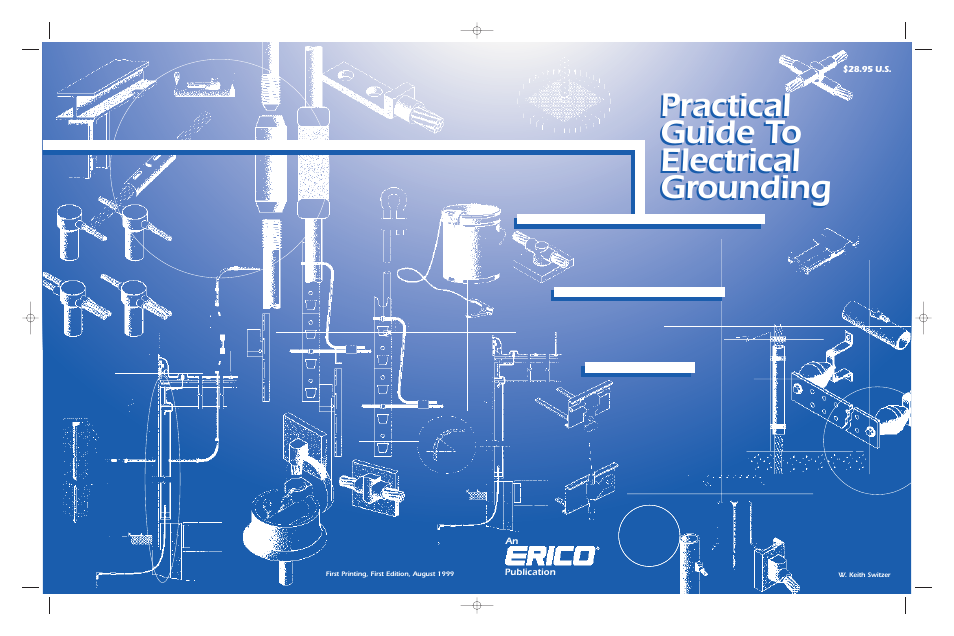 ERICO Practical Guide to Electrical Grounding User Manual | 131 pages