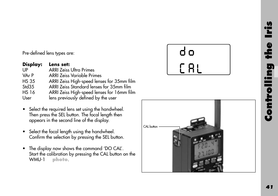 Calibration, Do cal, Focal length selecting | High-speed lenses, Focal length, High-speed, Standard, Ultra primes, User-defined, Variable primes | ARRI WRC-1 User Manual | Page 41 / 196