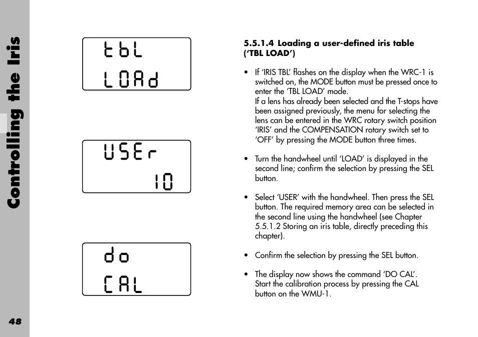 4 loading a user-defined iris table (‘tbl load’), User, Selection | Controlling the iris | ARRI WRC-1 User Manual | Page 48 / 196