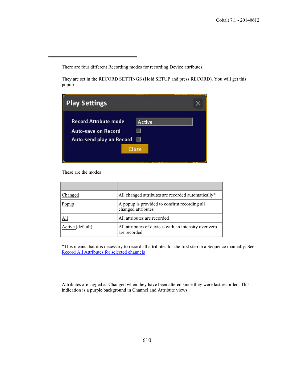 Device recording - modes | ETC Cobalt Family v7.1.0 User Manual | Page 611 / 1055