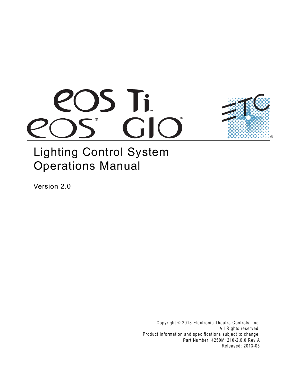 ETC Eos Titanium, Eos, and Gio v2.0.0 User Manual | 476 pages