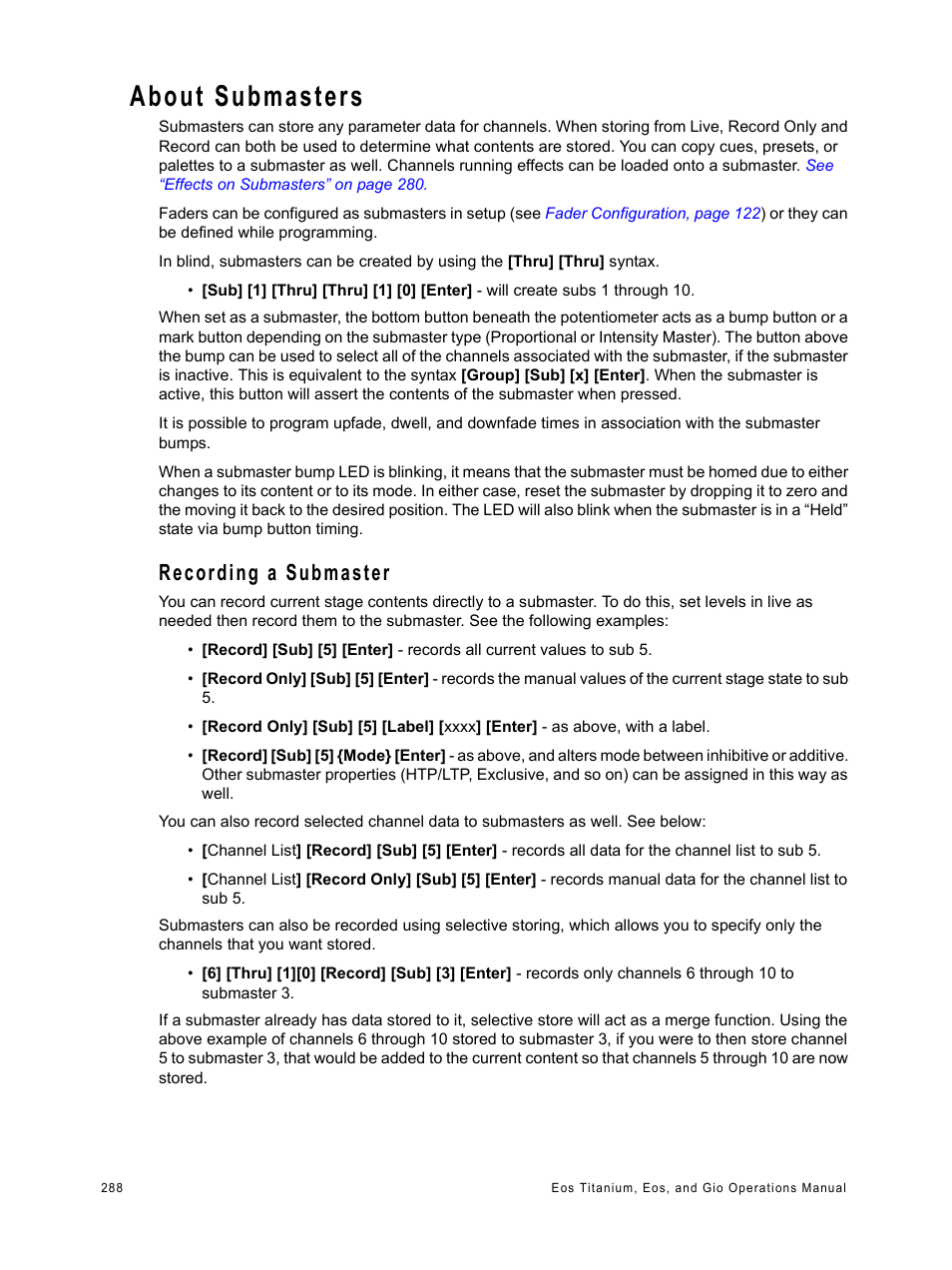 About submasters, Recording a submaster | ETC Eos Titanium, Eos, and Gio v2.0.0 User Manual | Page 306 / 476