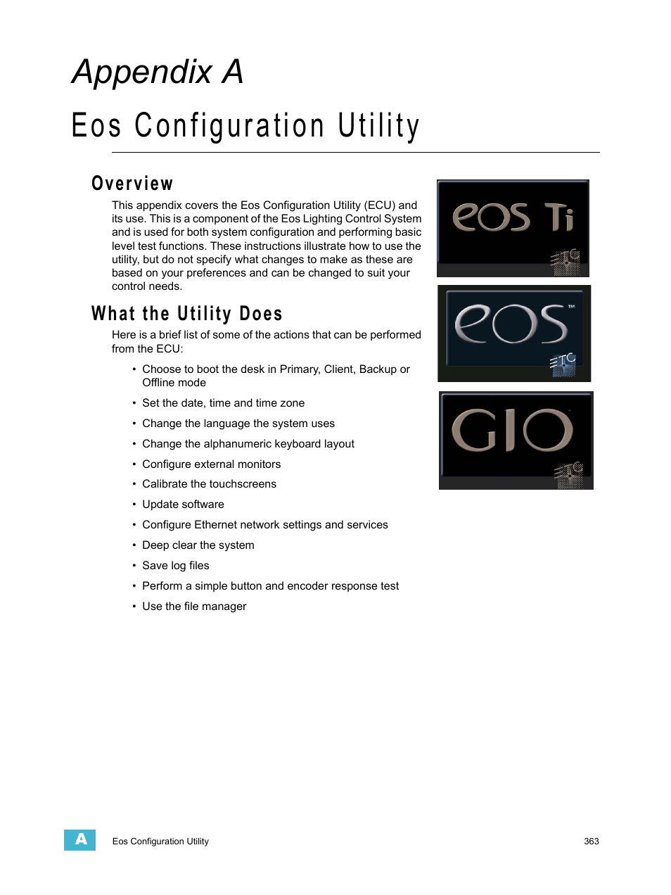 Eos configuration utility, Overview, What the utility does | A p p e n d i x a, Appendix a eos configuration utility | ETC Eos Titanium, Eos, and Gio v2.0.0 User Manual | Page 381 / 476