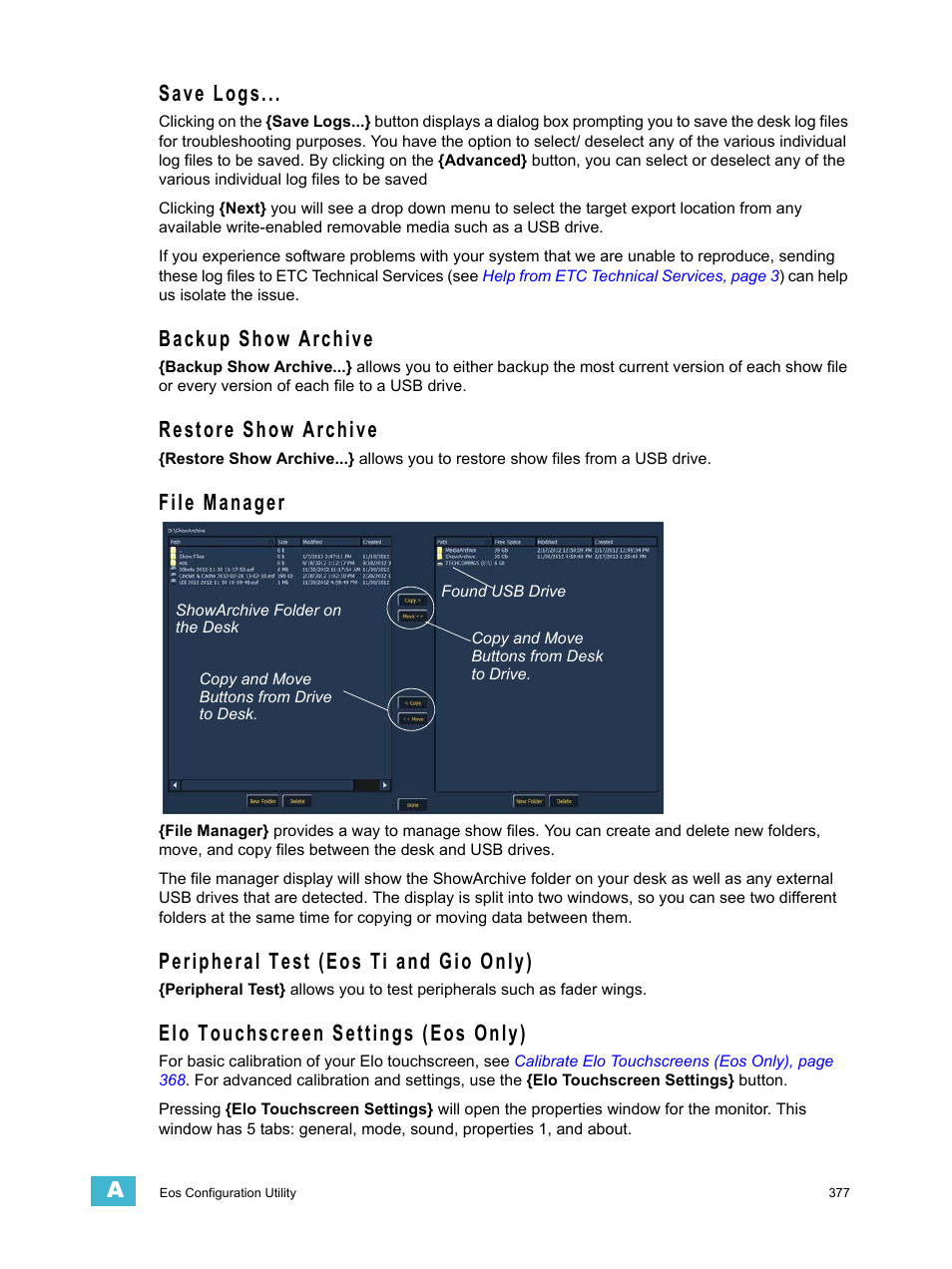 Save logs, Backup show archive, Restore show archive | File manager, Peripheral test (eos ti and gio only), Elo touchscreen settings (eos only) | ETC Eos Titanium, Eos, and Gio v2.0.0 User Manual | Page 395 / 476