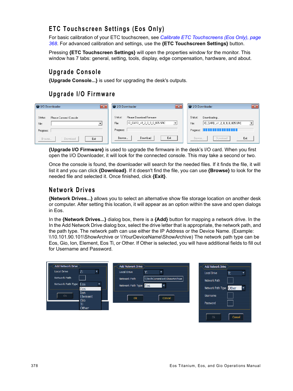 Etc touchscreen settings (eos only), Upgrade console, Upgrade i/o firmware | Network drives | ETC Eos Titanium, Eos, and Gio v2.0.0 User Manual | Page 396 / 476