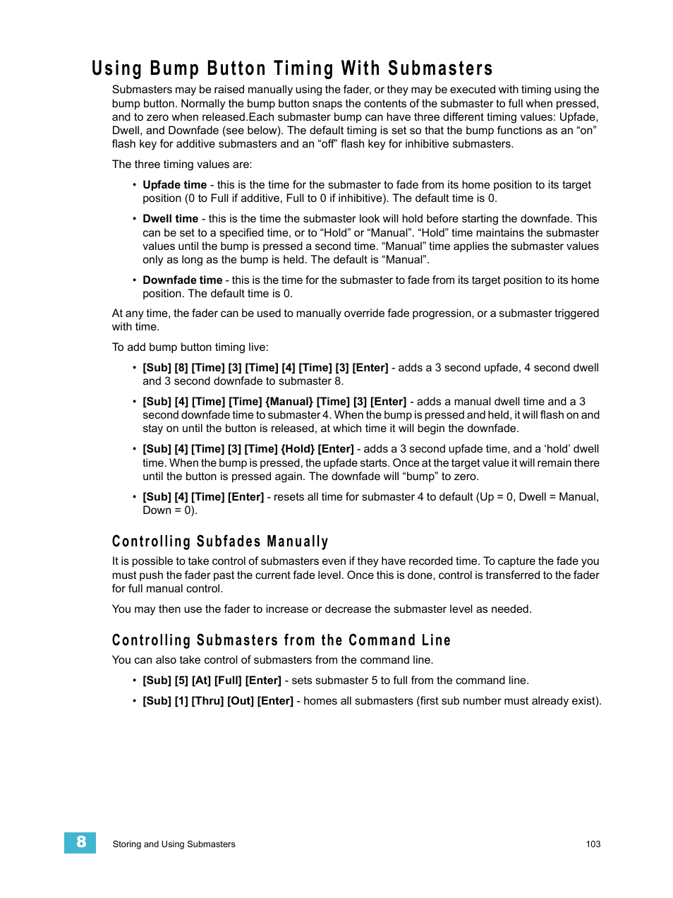 Using bump button timing with submasters, Controlling subfades manually, Controlling submasters from the command line | ETC Element v2.1.0 User Manual | Page 115 / 318