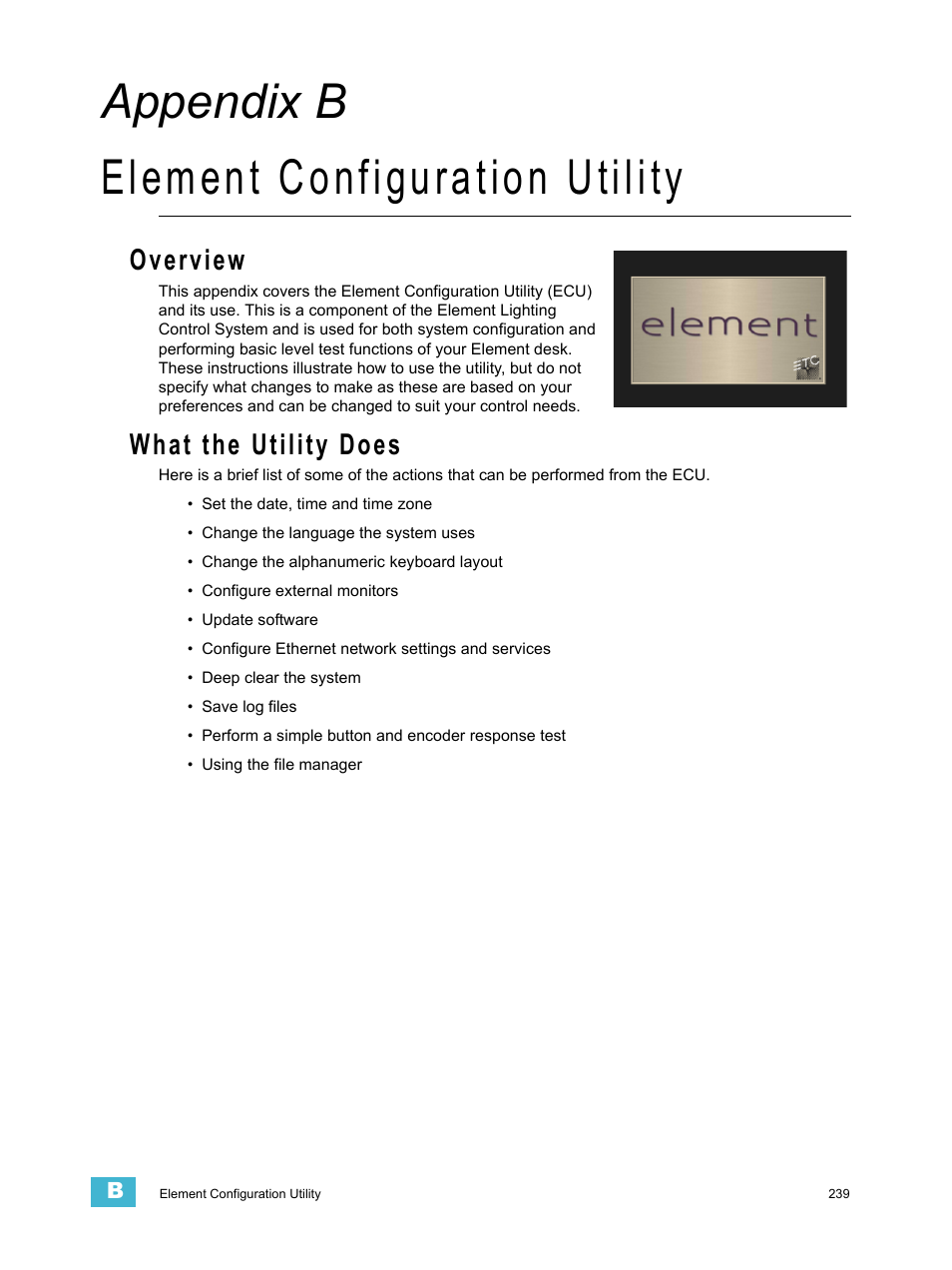 Element configuration utility, Overview, What the utility does | A p p e n d i x b, Appendix b element configuration utility | ETC Element v2.1.0 User Manual | Page 251 / 318