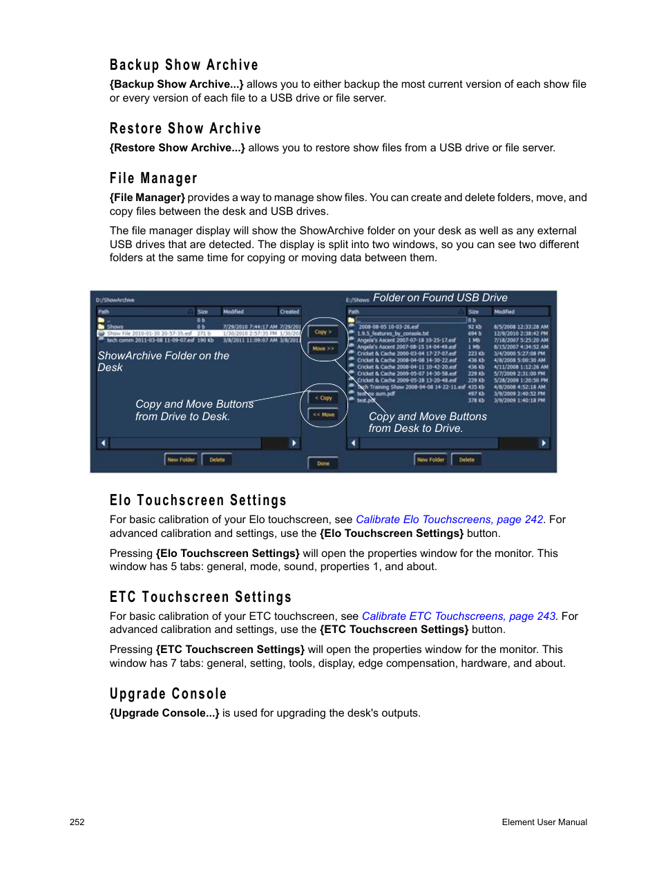 Backup show archive, Restore show archive, File manager | Elo touchscreen settings, Etc touchscreen settings, Upgrade console, See “file manager” on, On, see | ETC Element v2.1.0 User Manual | Page 264 / 318