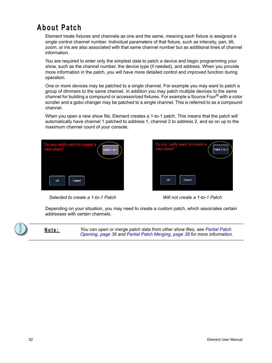 About patch, N o t e | ETC Element v2.1.0 User Manual | Page 64 / 318